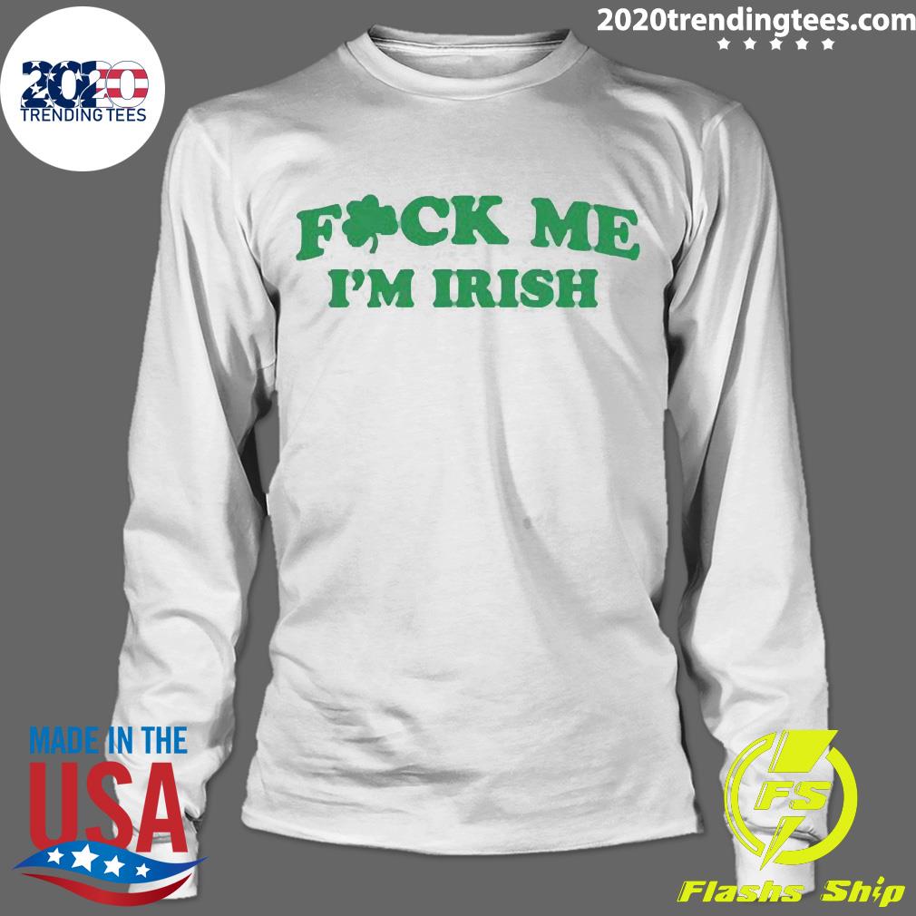 Official St Patricks Day Fuck Me I'm Irish - Adult & Kids T-Shirts, Sweatshirts & Hoodies apparel design preview 4
