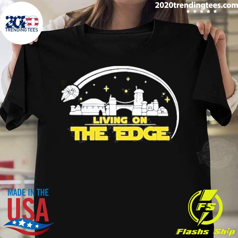Official star War Living On The Edge - Adult & Kids T-Shirts, Sweatshirts & Hoodies apparel design preview 1