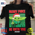 Official star Wars Baby Yoda Christmas Merry Force Be - Adult & Kids T-Shirts, Sweatshirts & Hoodies apparel design preview 1