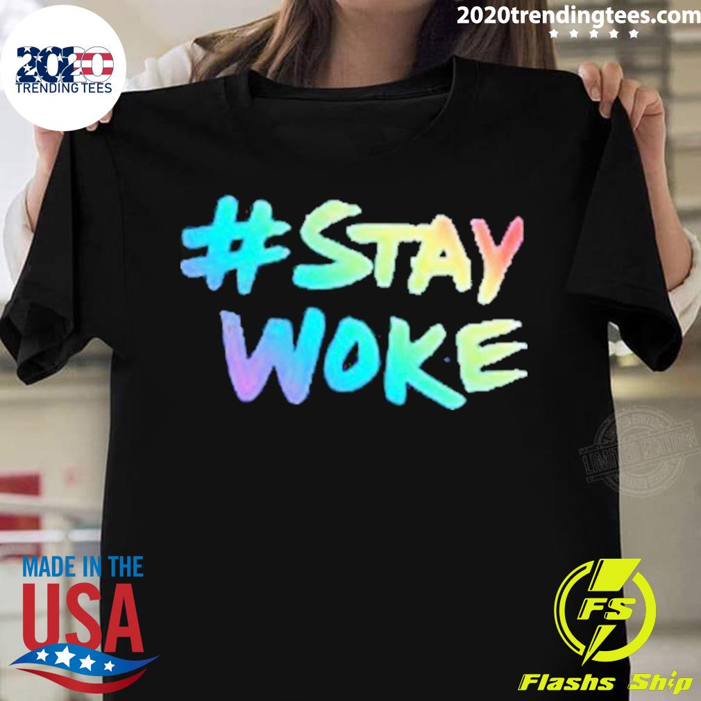 Official stay Woke Twitter 2022 - Adult & Kids T-Shirts, Sweatshirts & Hoodies apparel design preview 1