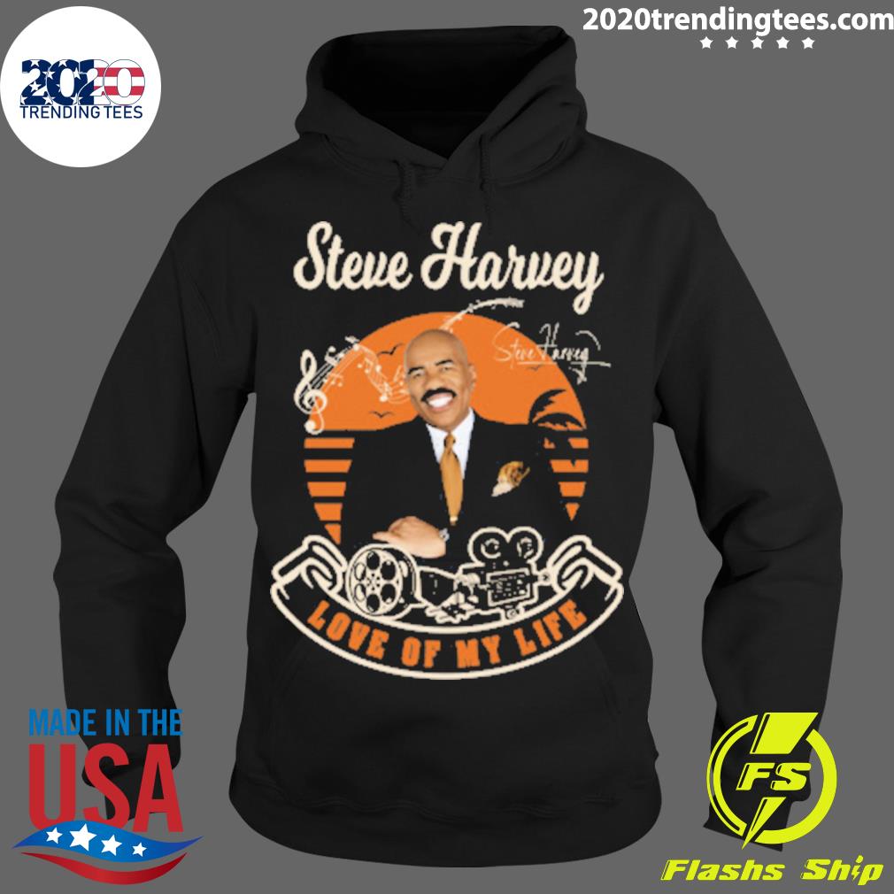 Official steve harvey signature love of my life - Adult & Kids T-Shirts, Sweatshirts & Hoodies apparel design preview 2