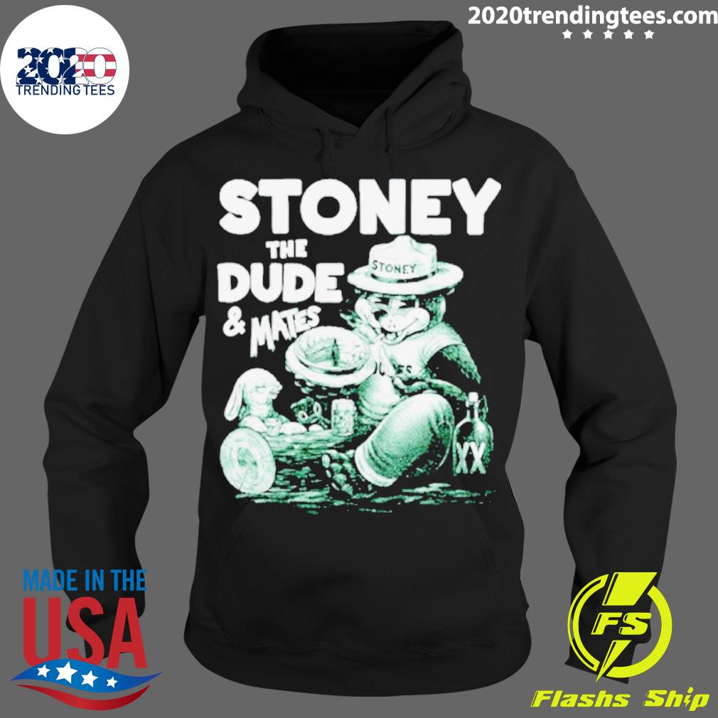 Official stoney The Dude And Mates - Adult & Kids T-Shirts, Sweatshirts & Hoodies apparel design preview 2
