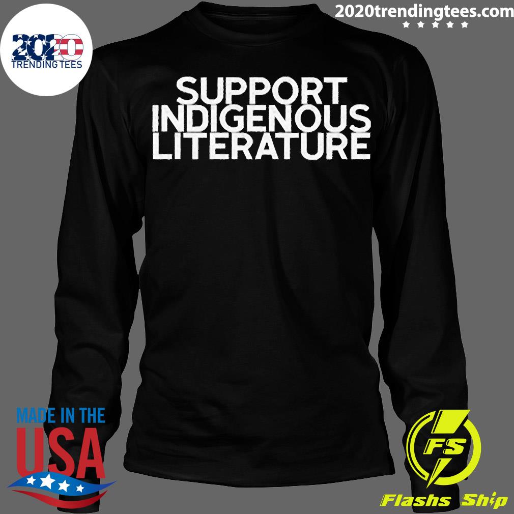 Official Support Indigenous Literature - Adult & Kids T-Shirts, Sweatshirts & Hoodies apparel design preview 4