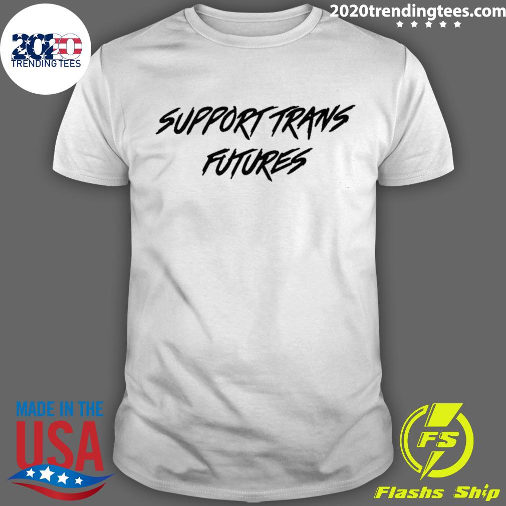 Official support Trans Futures - Adult & Kids T-Shirts, Sweatshirts & Hoodies apparel design preview 1