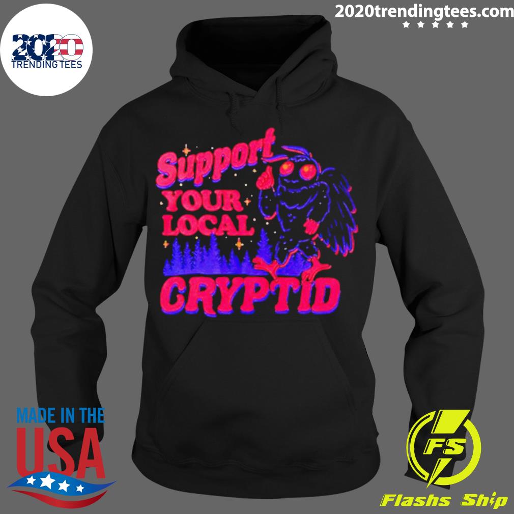 Official support Your Local Cryptid - Adult & Kids T-Shirts, Sweatshirts & Hoodies apparel design preview 2