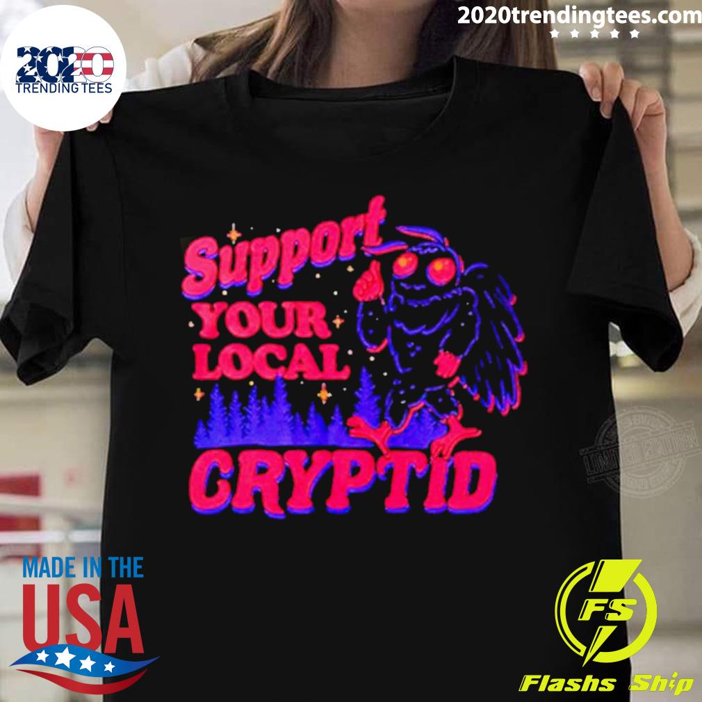 Official support Your Local Cryptid - Adult & Kids T-Shirts, Sweatshirts & Hoodies apparel design preview 1