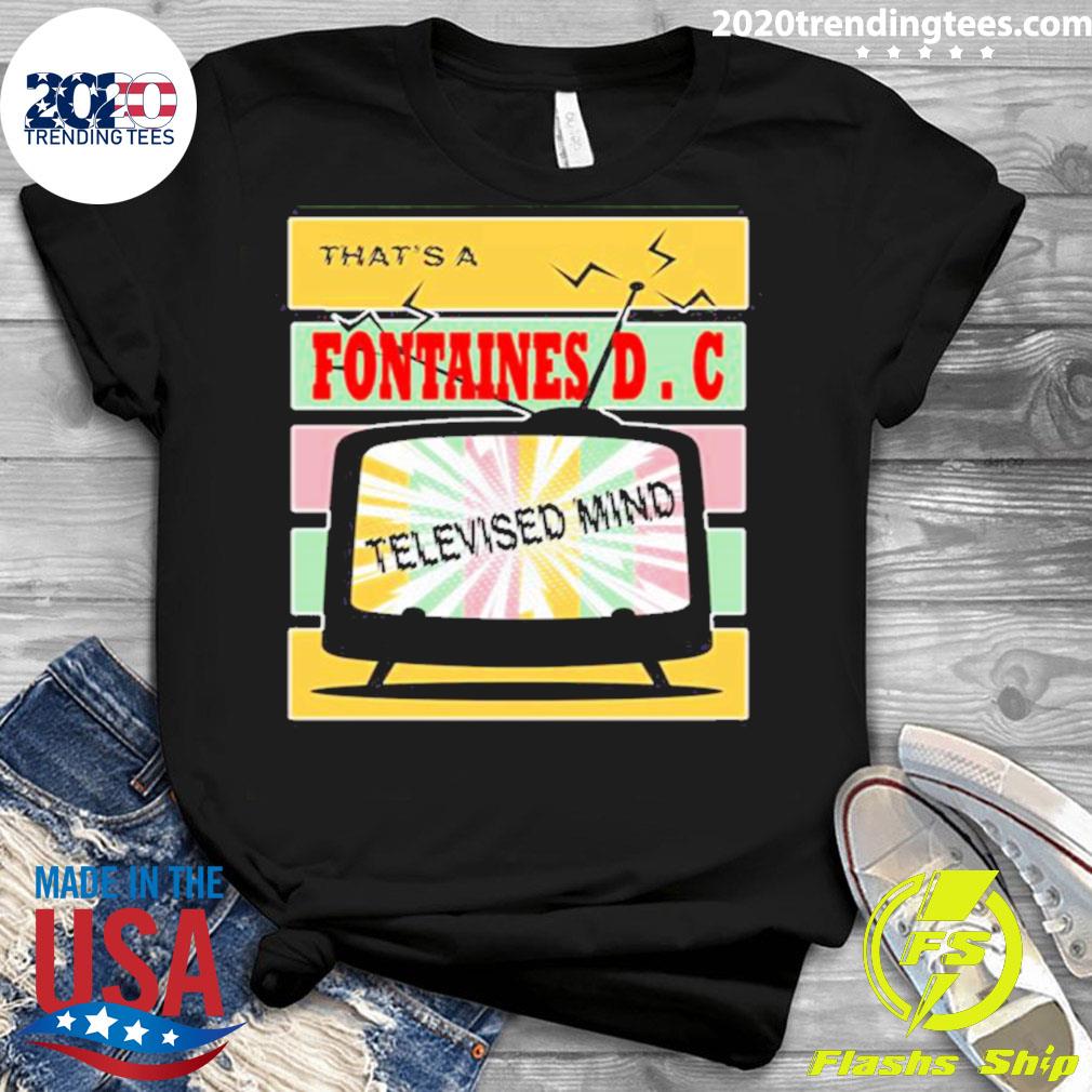 Official that's Fontaines Dc Televised Mind - Adult & Kids T-Shirts, Sweatshirts & Hoodies apparel design preview 3