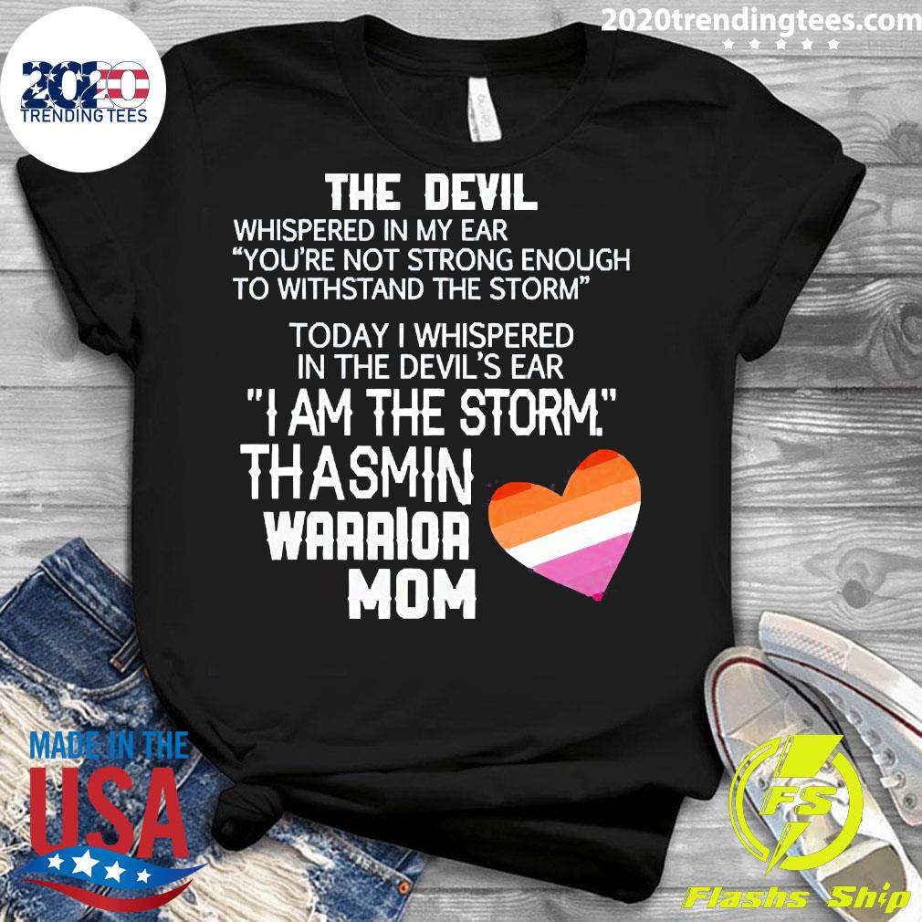 Official The Devil Whispered In My Ear You're Not - Adult & Kids T-Shirts, Sweatshirts & Hoodies apparel design preview 3