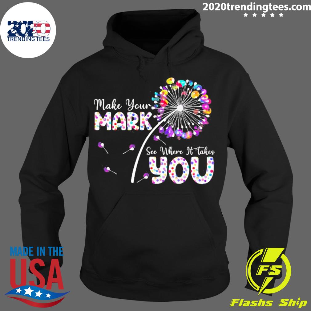 Official the Dot Day Make Your Mark See Where It - Adult & Kids T-Shirts, Sweatshirts & Hoodies apparel design preview 2