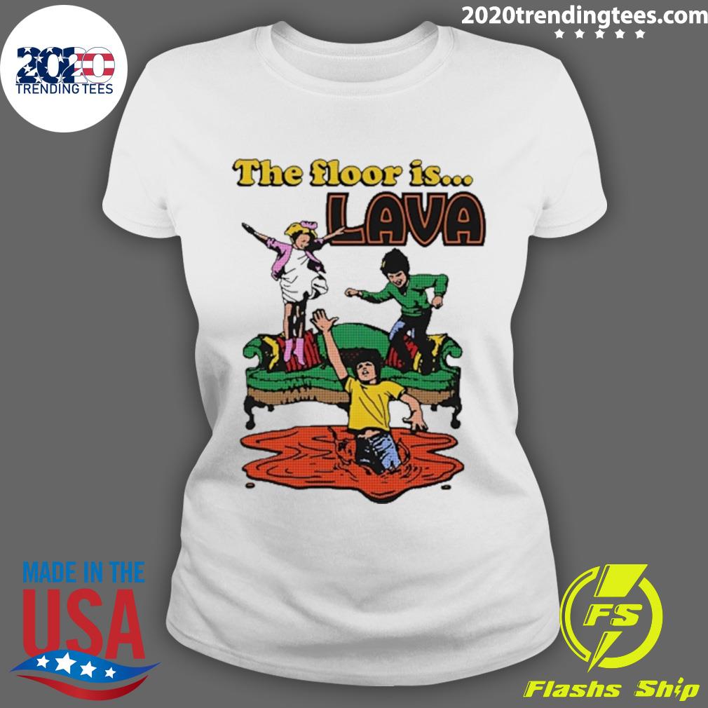 Official the Floor Is Lava - Adult & Kids T-Shirts, Sweatshirts & Hoodies apparel design preview 3