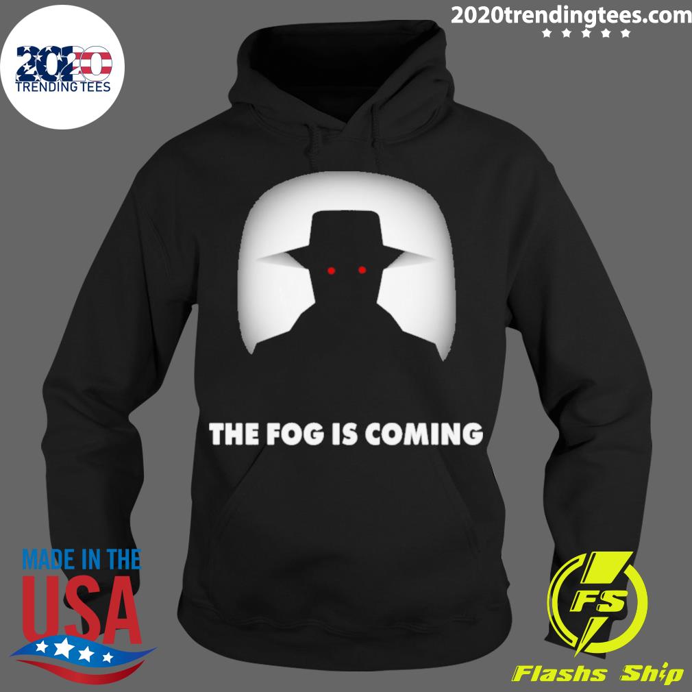 Official the Fog Is Coming - Adult & Kids T-Shirts, Sweatshirts & Hoodies apparel design preview 2