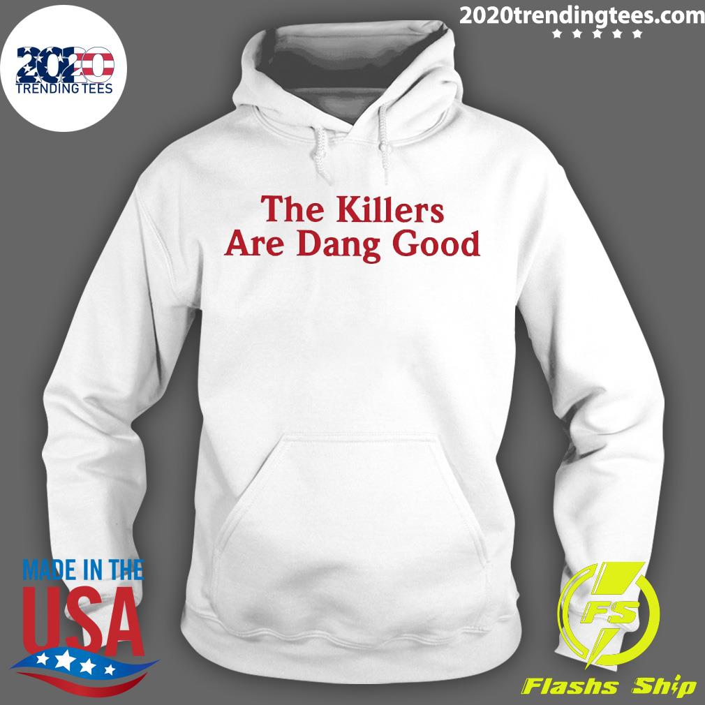Official The Killers Are Dang Good - Adult & Kids T-Shirts, Sweatshirts & Hoodies apparel design preview 2