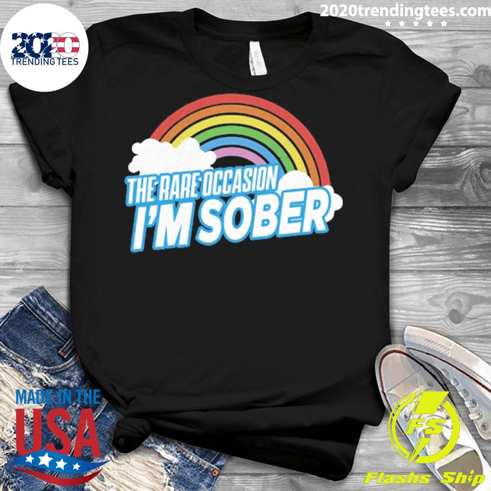 Official the Rare Occasion I'm Sober - Adult & Kids T-Shirts, Sweatshirts & Hoodies apparel design preview 3