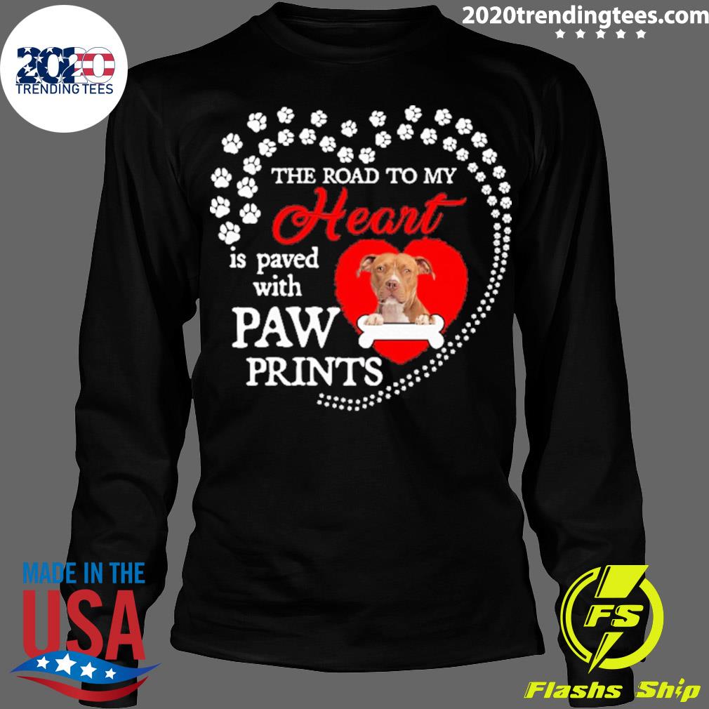 Official the Road To My Heart Is Paved With Paw - Adult & Kids T-Shirts, Sweatshirts & Hoodies apparel design preview 4