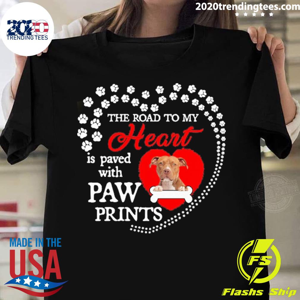 Official the Road To My Heart Is Paved With Paw - Adult & Kids T-Shirts, Sweatshirts & Hoodies apparel design preview 1