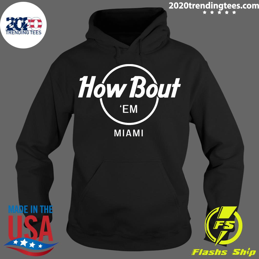Official The Seven Six Merch How Bout 'Em Miami - Adult & Kids T-Shirts, Sweatshirts & Hoodies apparel design preview 2