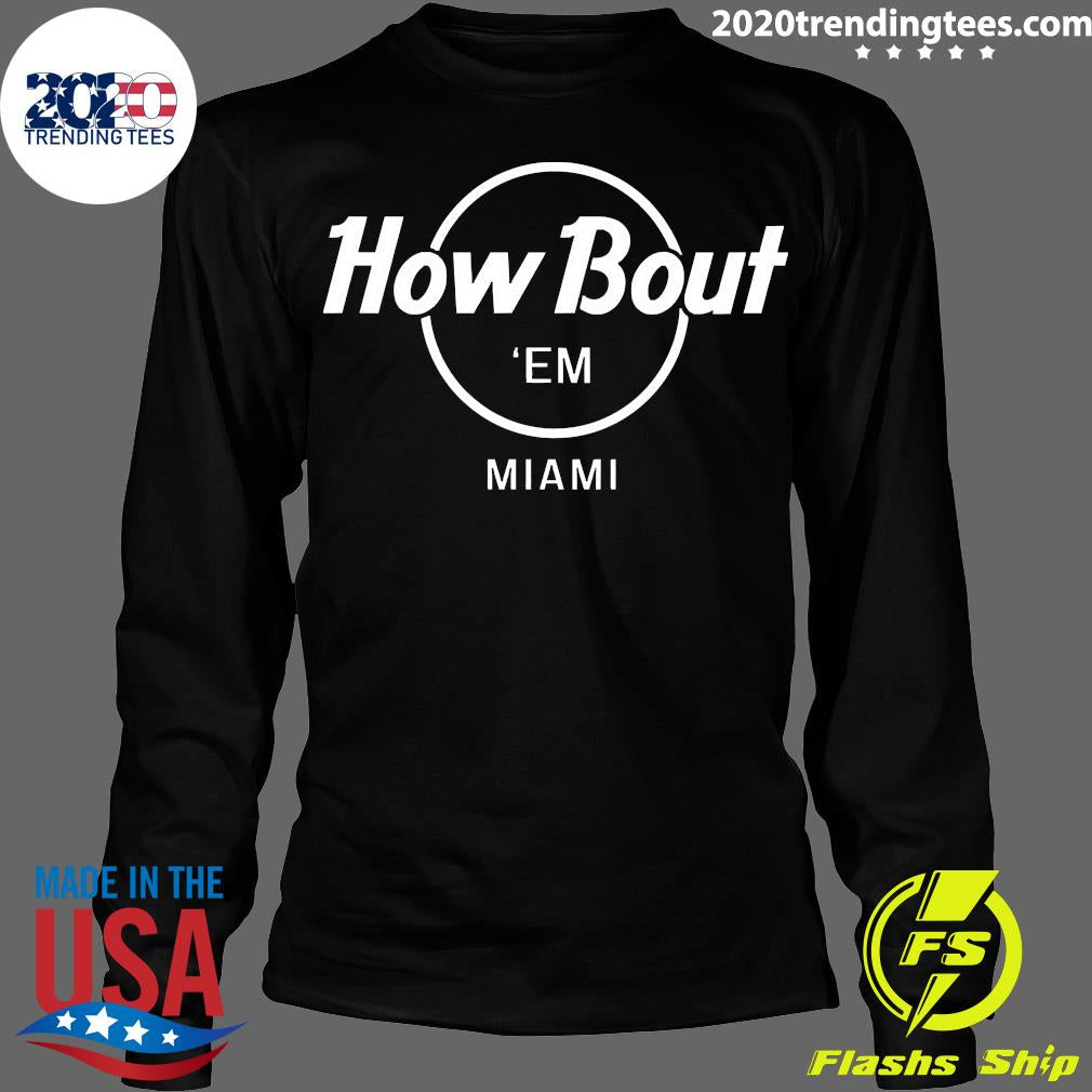 Official The Seven Six Merch How Bout 'Em Miami - Adult & Kids T-Shirts, Sweatshirts & Hoodies apparel design preview 4