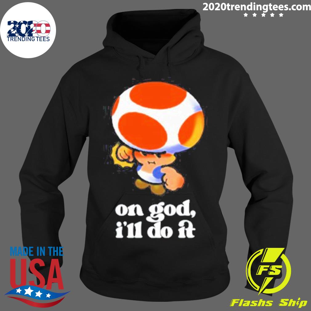 Official the Yetee Shop On God I'll Do It - Adult & Kids T-Shirts, Sweatshirts & Hoodies apparel design preview 2