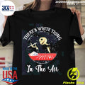 Official there Is White Thing In The Air - Adult & Kids T-Shirts, Sweatshirts & Hoodies apparel design preview 1
