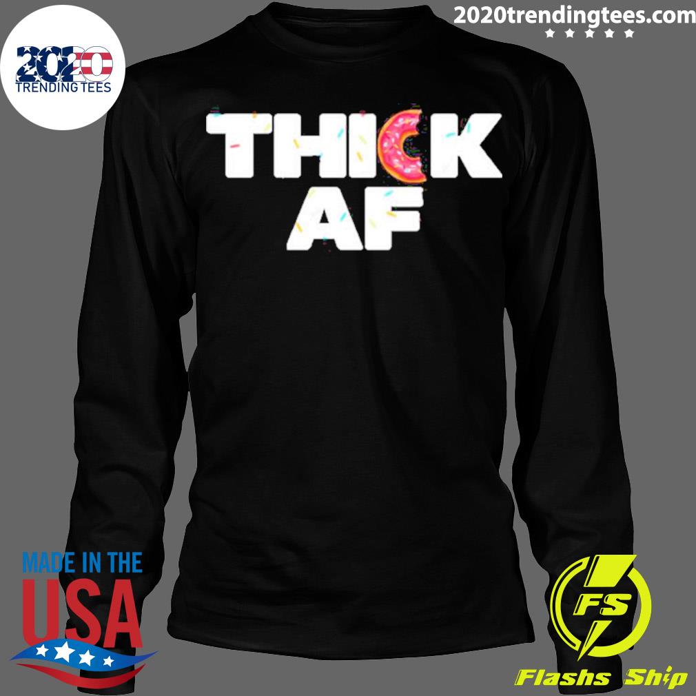 Official thick Af Doughnut - Adult & Kids T-Shirts, Sweatshirts & Hoodies apparel design preview 4