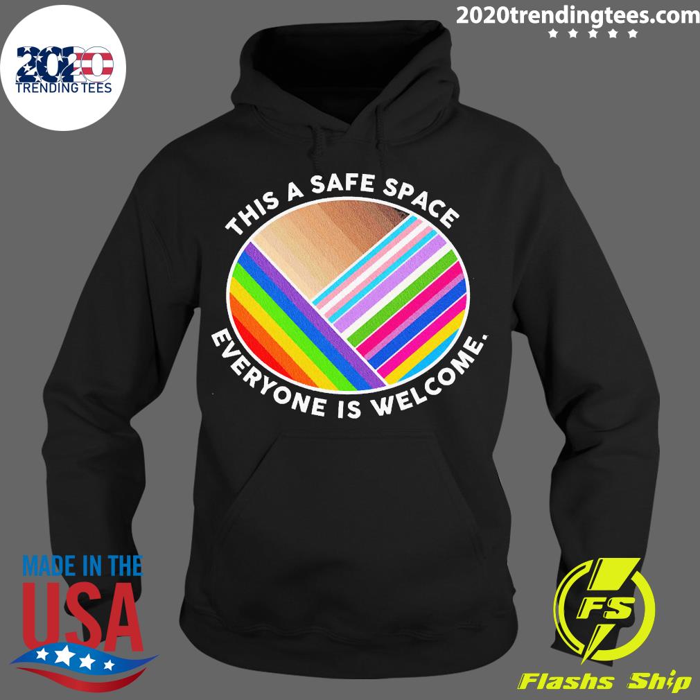 Official This Is A Safe Space Everyone Welcome - Adult & Kids T-Shirts, Sweatshirts & Hoodies apparel design preview 2