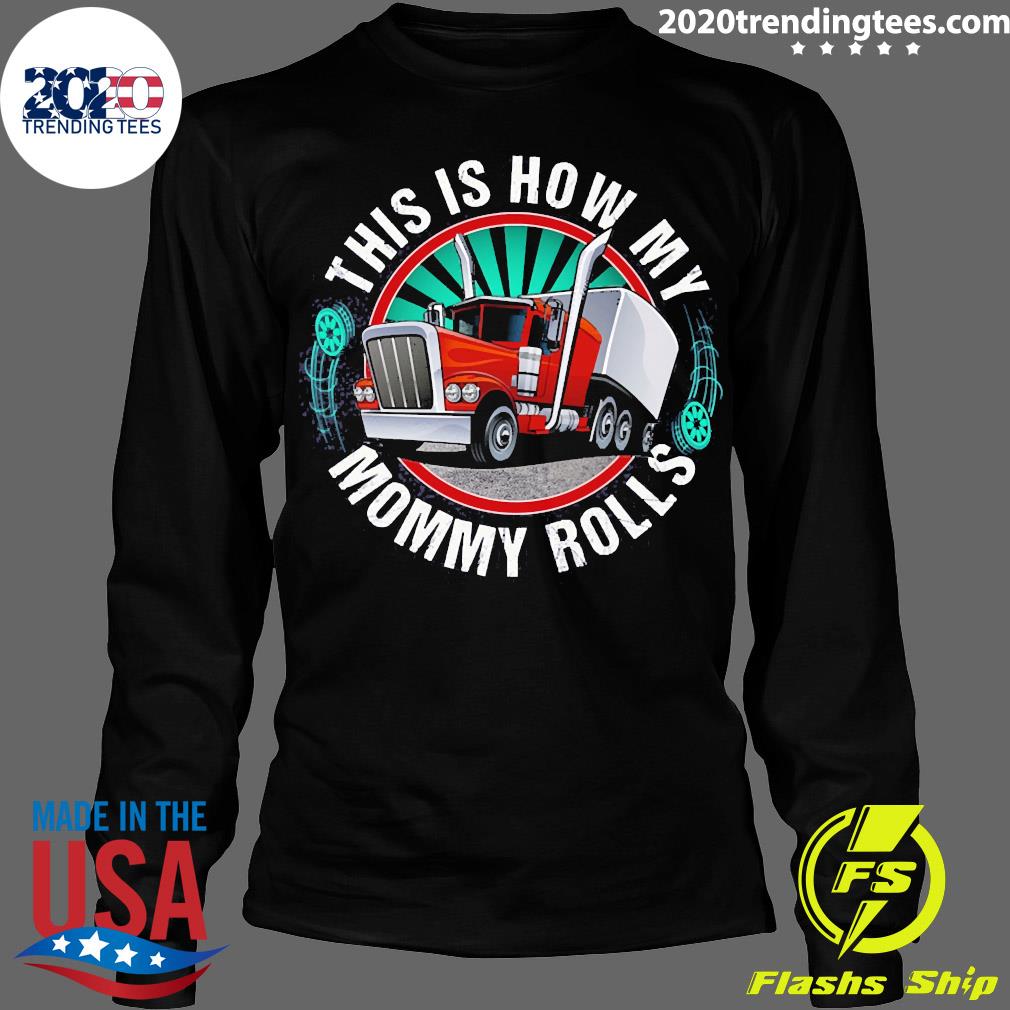 Official This Is How My Mommy Rolls Truck - Adult & Kids T-Shirts, Sweatshirts & Hoodies apparel design preview 4