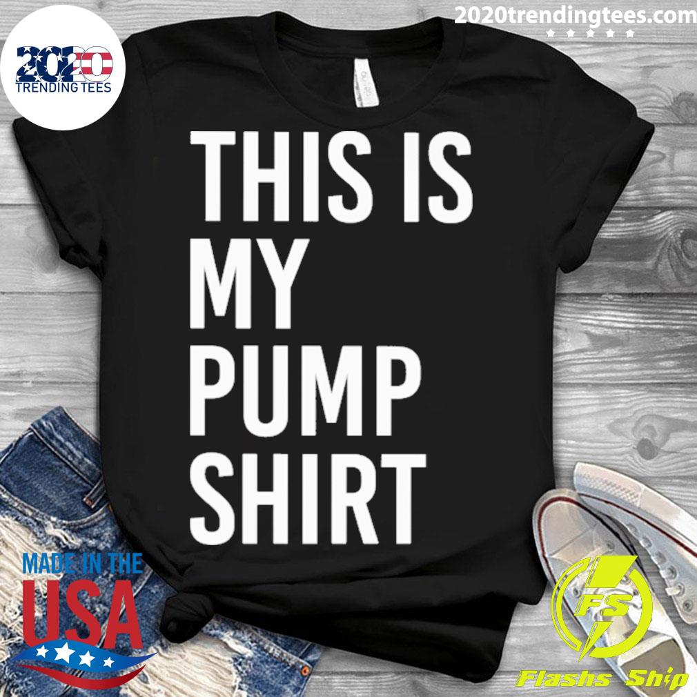Official this Is My Pump - Adult & Kids T-Shirts, Sweatshirts & Hoodies apparel design preview 3
