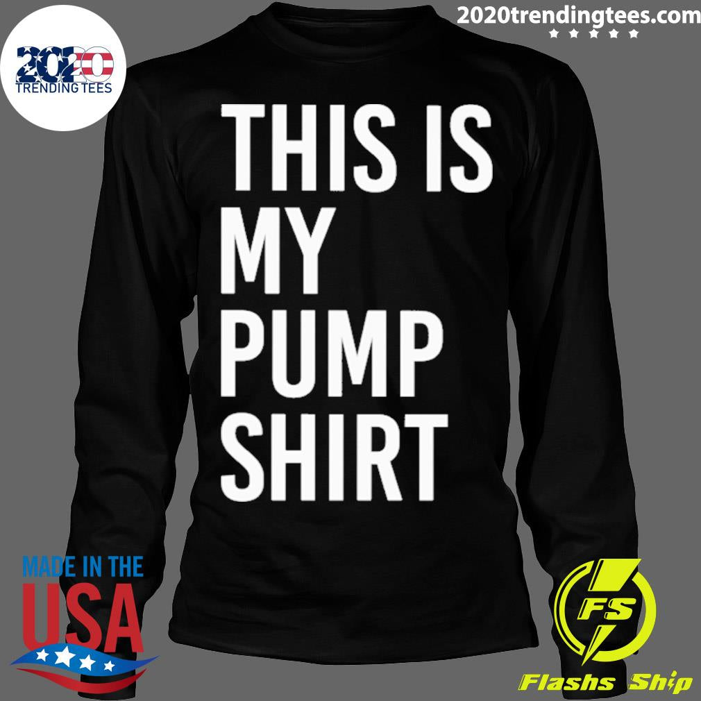 Official this Is My Pump - Adult & Kids T-Shirts, Sweatshirts & Hoodies apparel design preview 4
