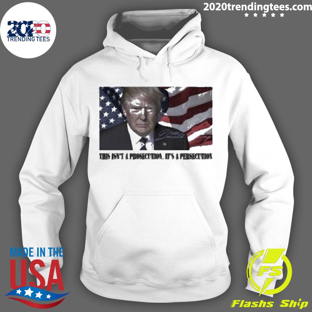 Official this Isn't A Prosecution It's Persecution - Adult & Kids T-Shirts, Sweatshirts & Hoodies apparel design preview 2