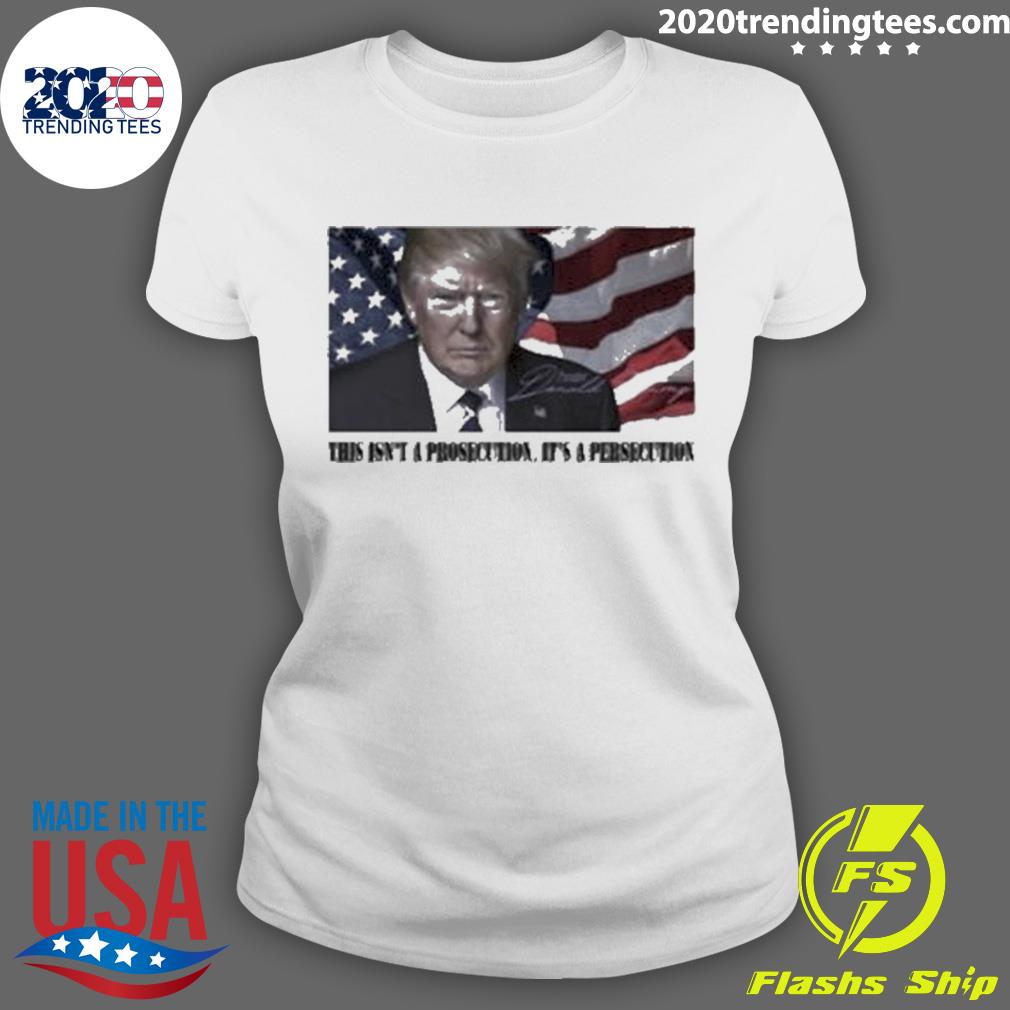 Official this Isn't A Prosecution It's Persecution - Adult & Kids T-Shirts, Sweatshirts & Hoodies apparel design preview 3