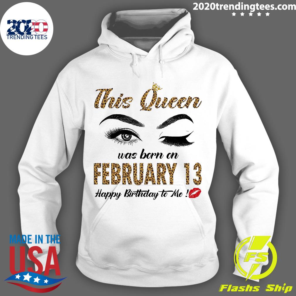 Official this Queen Was Born In February 13 Happy - Adult & Kids T-Shirts, Sweatshirts & Hoodies apparel design preview 2