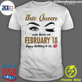 Official this Queen Was Born In February 18 Happy - Adult & Kids T-Shirts, Sweatshirts & Hoodies apparel design preview 1