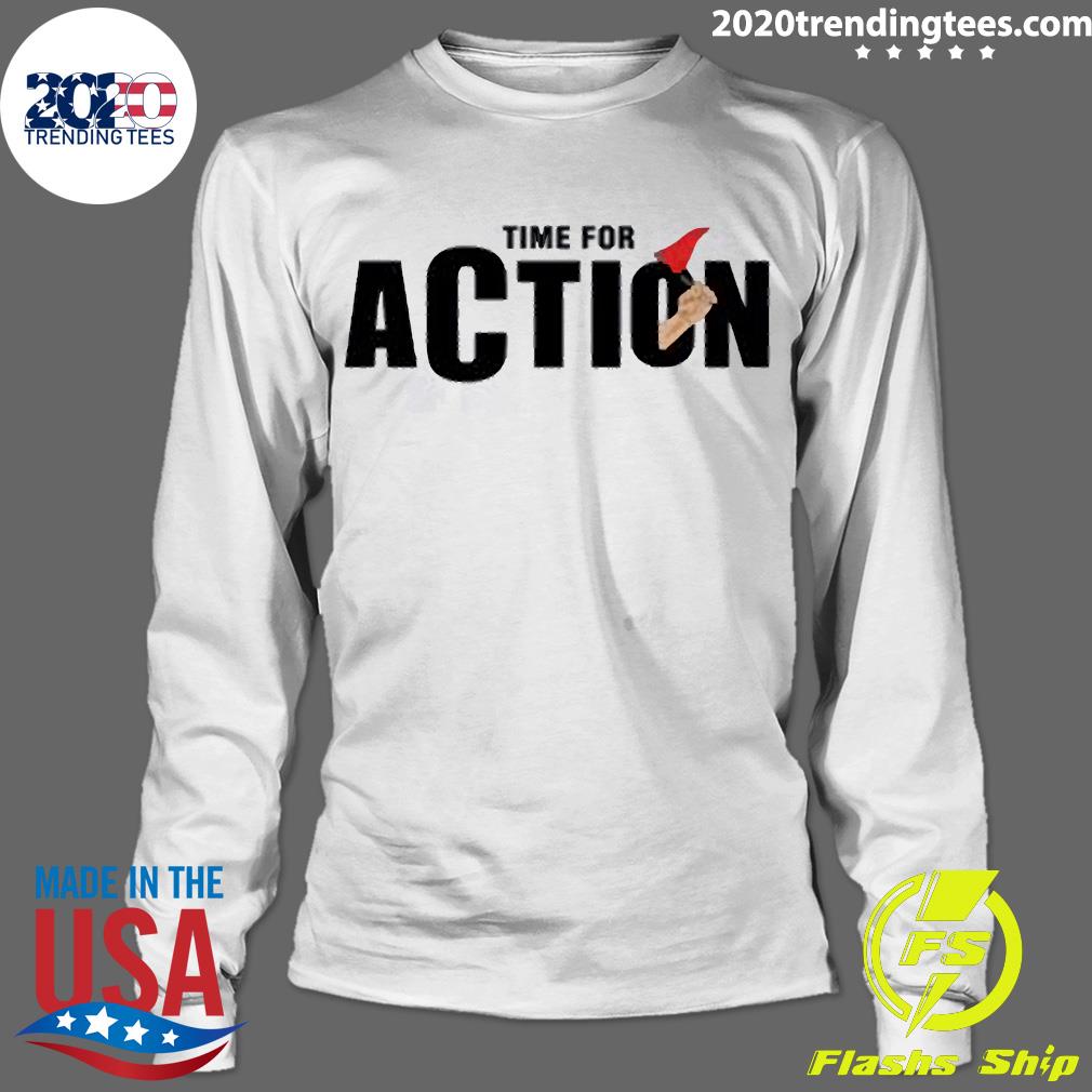 Official Time For Action - Adult & Kids T-Shirts, Sweatshirts & Hoodies apparel design preview 4
