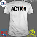 Official Time For Action - Adult & Kids T-Shirts, Sweatshirts & Hoodies apparel design preview 1