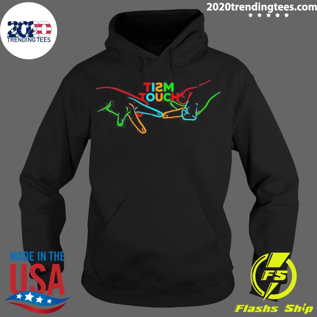 Official tism Touch Hand - Adult & Kids T-Shirts, Sweatshirts & Hoodies apparel design preview 2