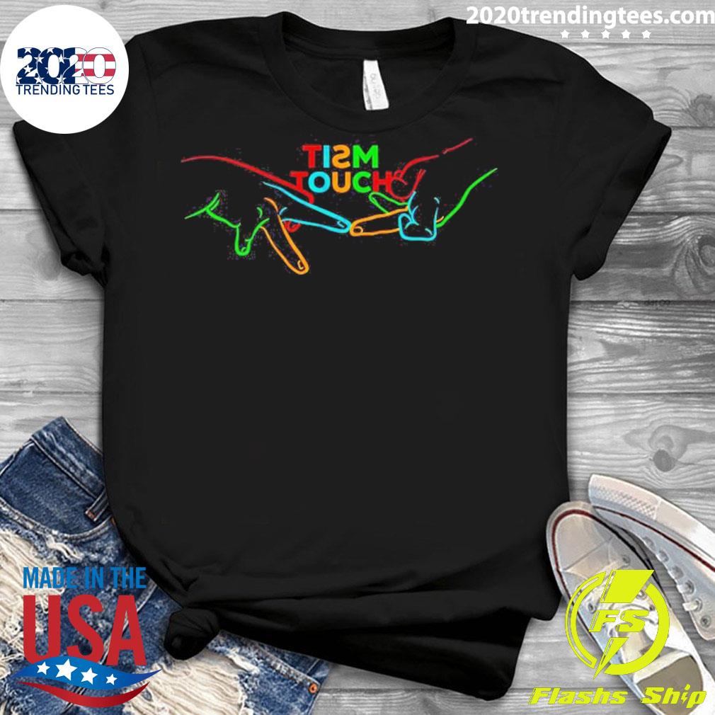 Official tism Touch Hand - Adult & Kids T-Shirts, Sweatshirts & Hoodies apparel design preview 3