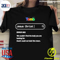 Official tomb Jesus Christ - Adult & Kids T-Shirts, Sweatshirts & Hoodies apparel design preview 1