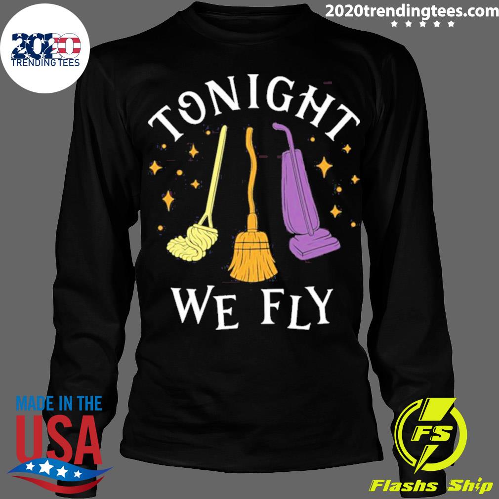 Official tonight We Fly Witch Sisters Quote Halloween - Adult & Kids T-Shirts, Sweatshirts & Hoodies apparel design preview 4