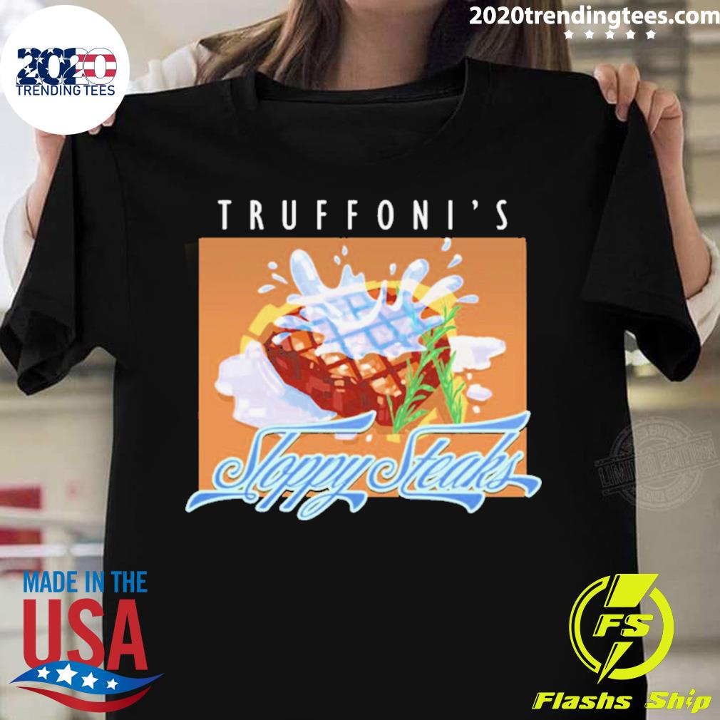 Official truffoni's Sloppy Steaks - Adult & Kids T-Shirts, Sweatshirts & Hoodies apparel design preview 1