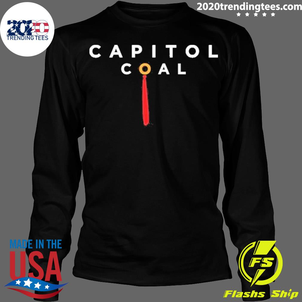 Official trump Capitol Coal - Adult & Kids T-Shirts, Sweatshirts & Hoodies apparel design preview 4