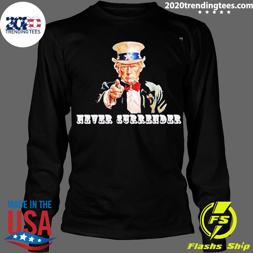 Official trump Uncle Sam Never Surrender - Adult & Kids T-Shirts, Sweatshirts & Hoodies apparel design preview 4