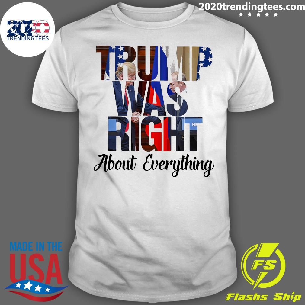 Official Trump Was Right About Everything - Adult & Kids T-Shirts, Sweatshirts & Hoodies apparel design preview 1