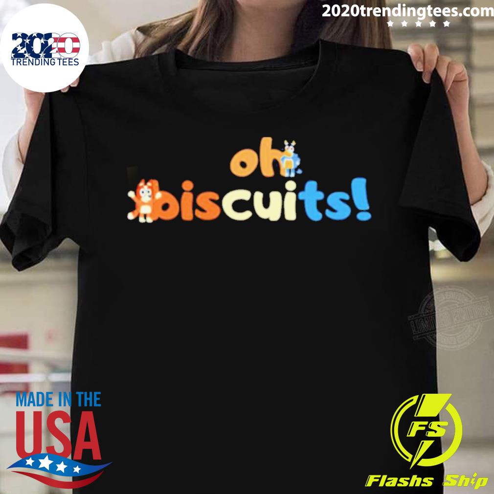 Official typographic Design Oh Biscuits Bluey - Adult & Kids T-Shirts, Sweatshirts & Hoodies apparel design preview 1