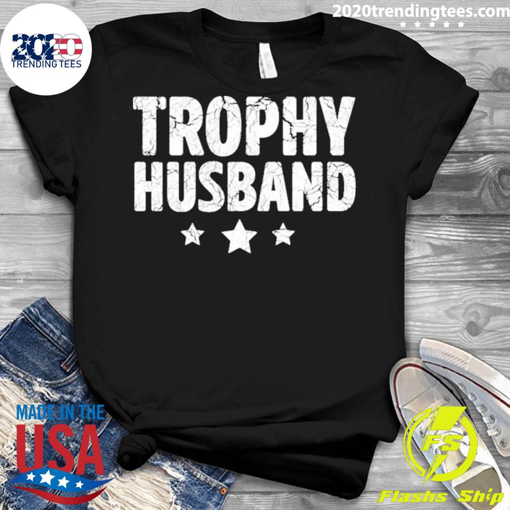 Official typographic Design Trophy Husband - Adult & Kids T-Shirts, Sweatshirts & Hoodies apparel design preview 3