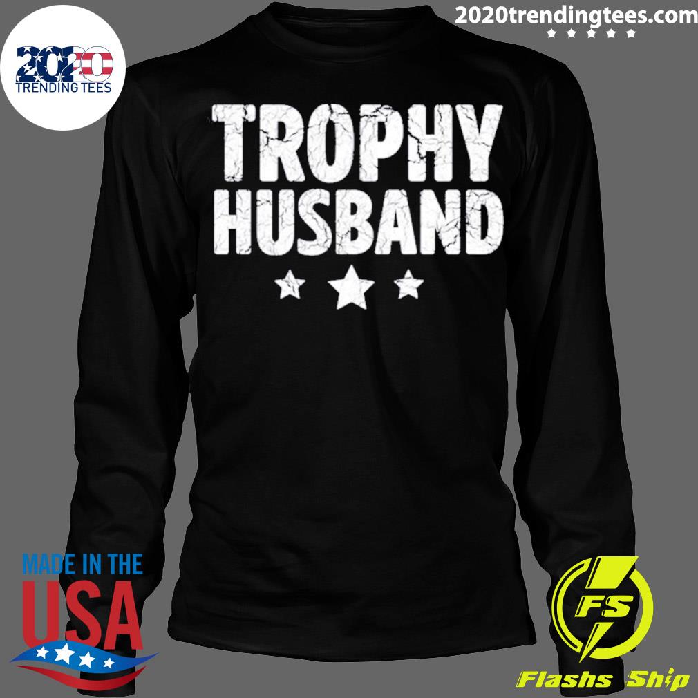 Official typographic Design Trophy Husband - Adult & Kids T-Shirts, Sweatshirts & Hoodies apparel design preview 4