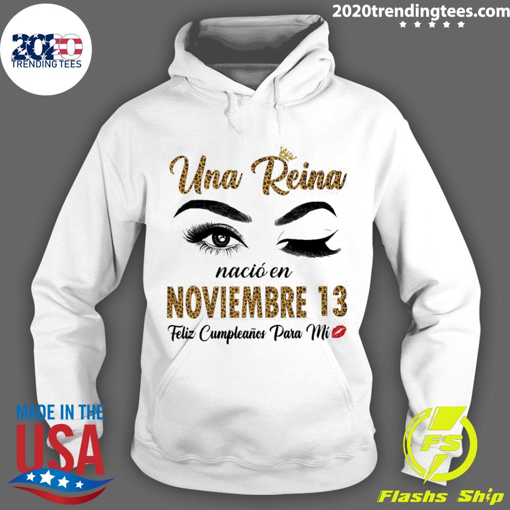 Official una Reina Nació En Noviembre 13 Feliz - Adult & Kids T-Shirts, Sweatshirts & Hoodies apparel design preview 2