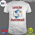 Official uncle Hotmail - Adult & Kids T-Shirts, Sweatshirts & Hoodies apparel design preview 1