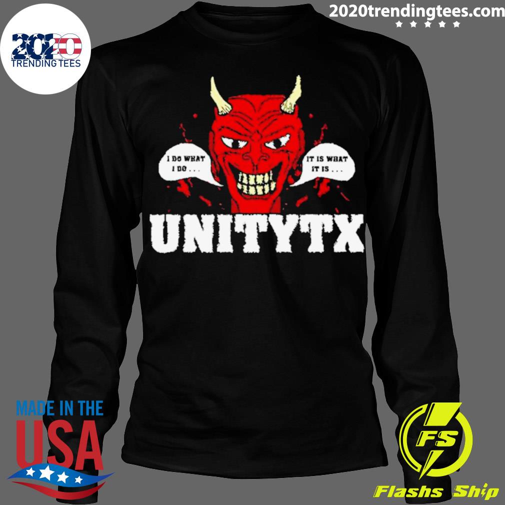 Official unitytx Devil I Do What It Is - Adult & Kids T-Shirts, Sweatshirts & Hoodies apparel design preview 4