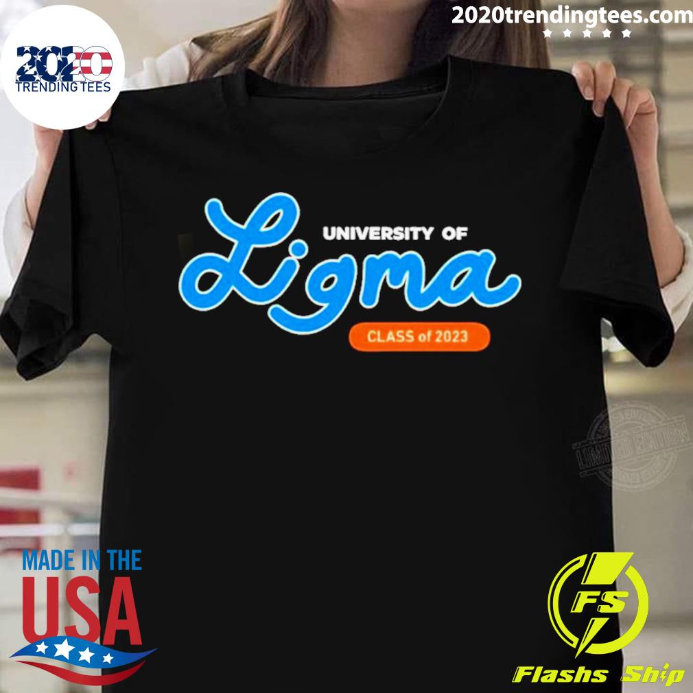 Official university Of Ligma Class 2023 - Adult & Kids T-Shirts, Sweatshirts & Hoodies apparel design preview 1
