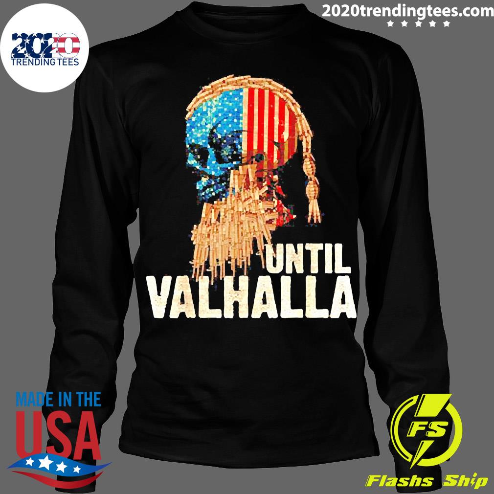 Official until Valhalla Viking US Flag - Adult & Kids T-Shirts, Sweatshirts & Hoodies apparel design preview 4